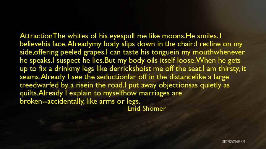 Broken Fix It Quotes By Enid Shomer Broken Fix It Quotes By Enid Shomer