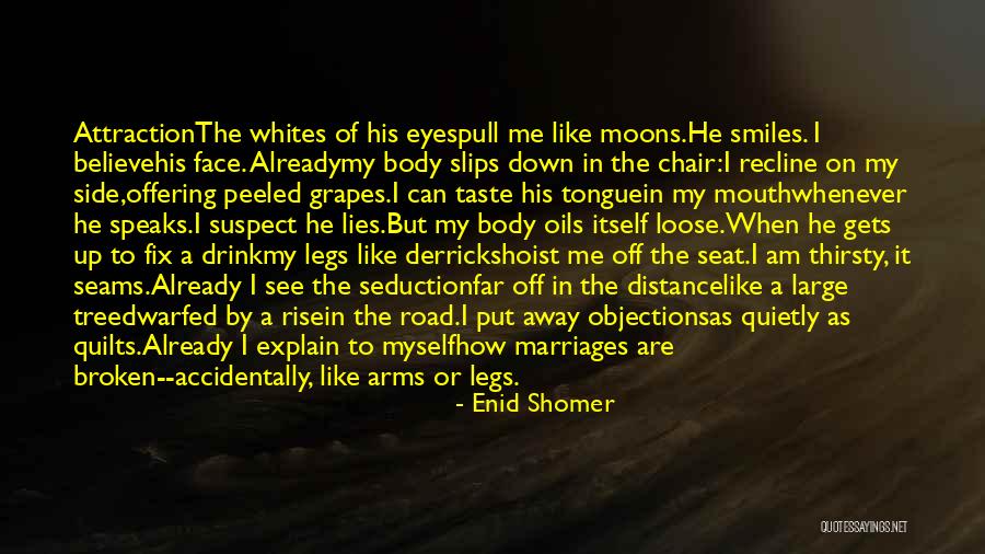 Broken Fix It Quotes By Enid Shomer