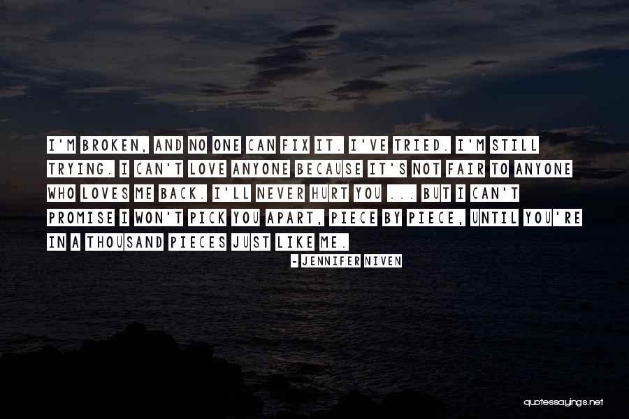 Broken Fix It Quotes By Jennifer Niven Broken Fix It Quotes By Jennifer Niven