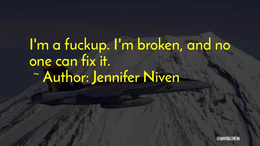 Broken Fix It Quotes By Jennifer Niven