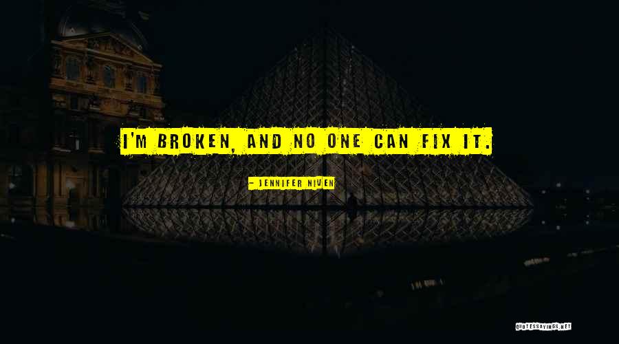 Broken Fix It Quotes By Jennifer Niven