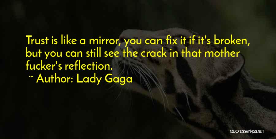 Broken Fix It Quotes By Lady Gaga