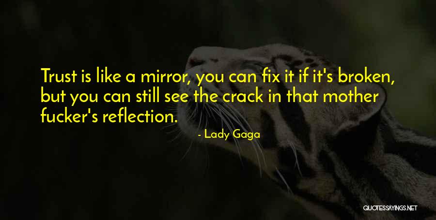 Broken Fix It Quotes By Lady Gaga