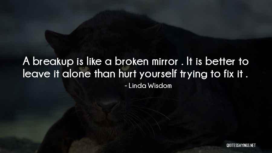 Broken Fix It Quotes By Linda Wisdom