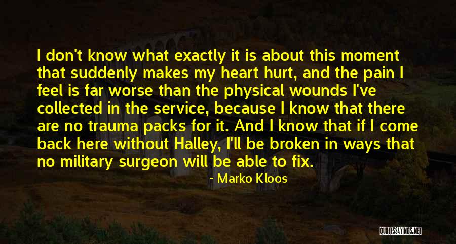 Broken Fix It Quotes By Marko Kloos