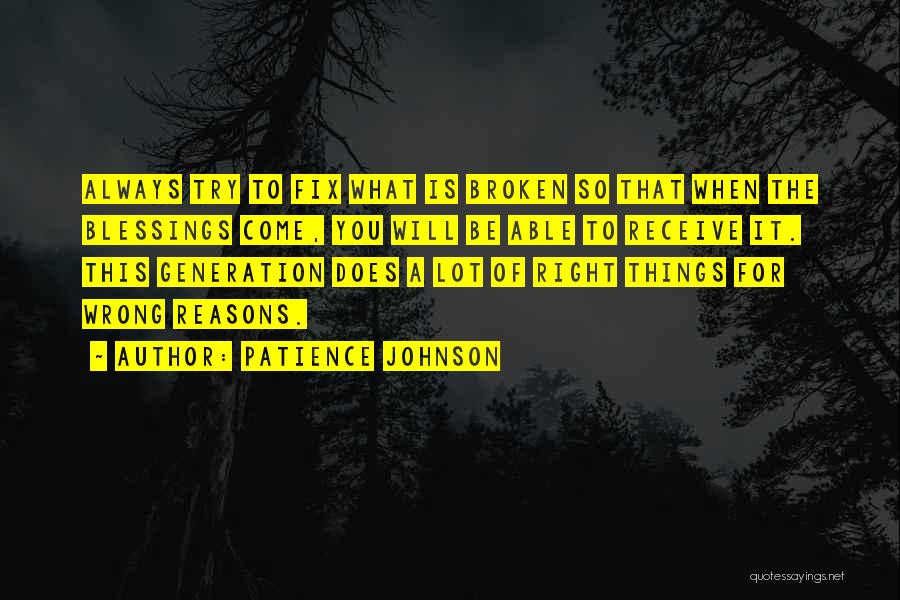 Broken Fix It Quotes By Patience Johnson