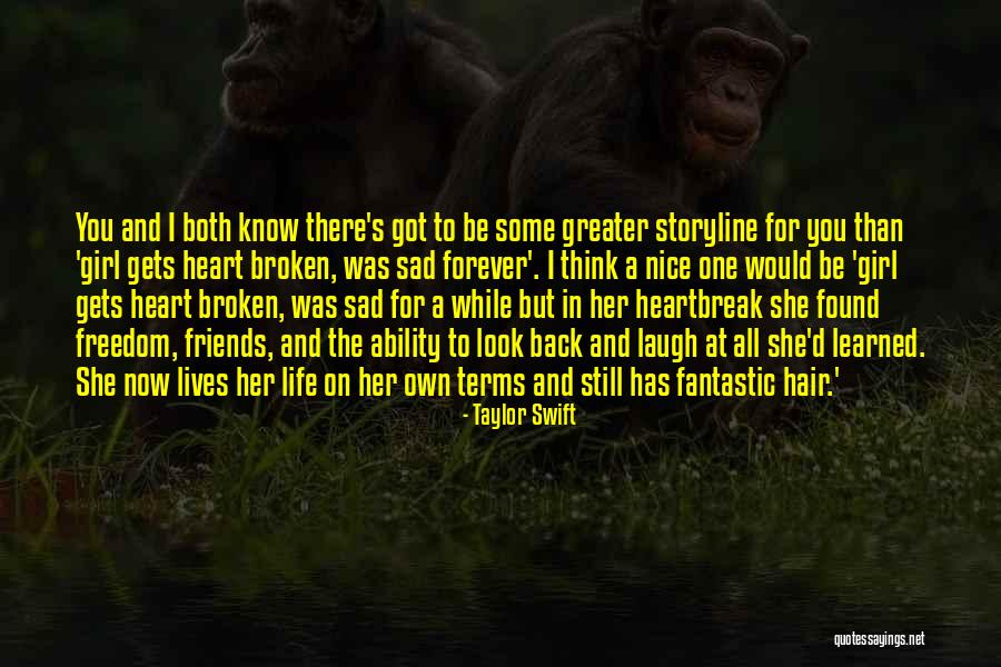Broken Friends Quotes By Taylor Swift Broken Friends Quotes By Taylor Swift