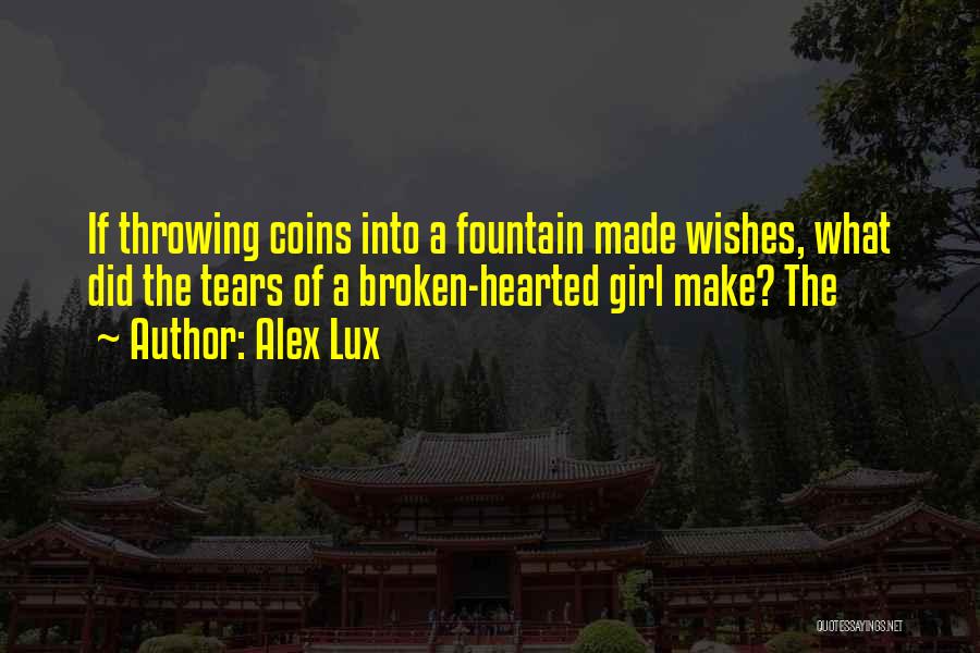 Broken Girl Quotes By Alex Lux