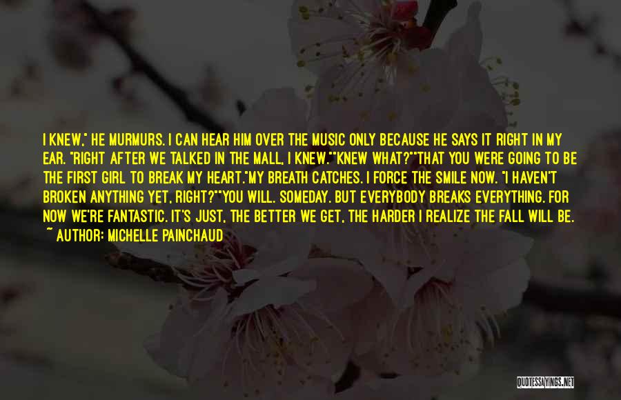 Broken Girl Quotes By Michelle Painchaud