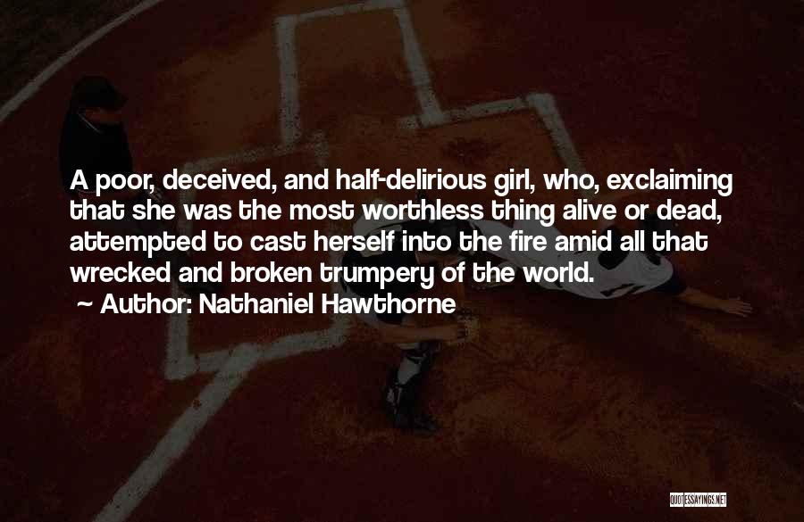 Broken Girl Quotes By Nathaniel Hawthorne