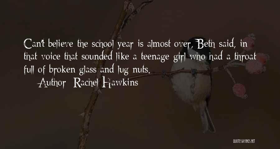 Broken Girl Quotes By Rachel Hawkins