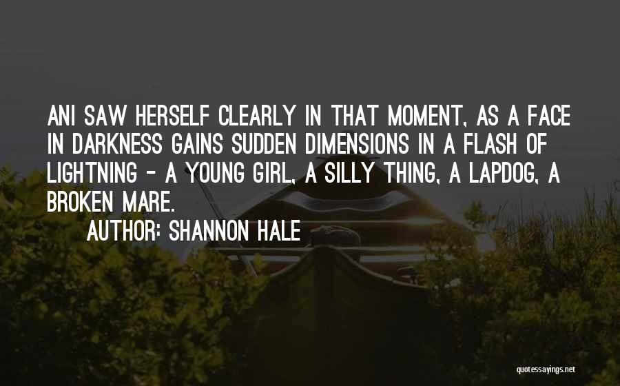 Broken Girl Quotes By Shannon Hale