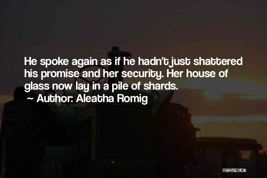 Broken Glass Quotes By Aleatha Romig