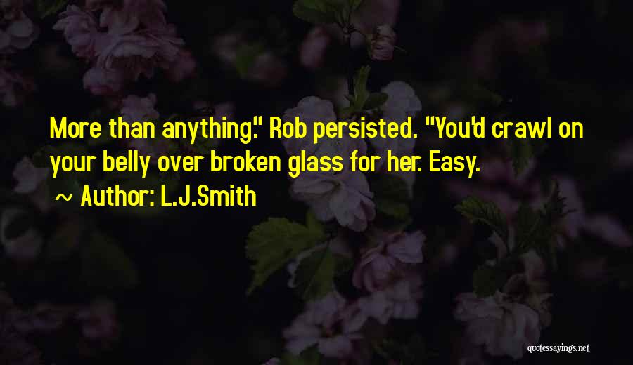 Broken Glass Quotes By L.J.Smith