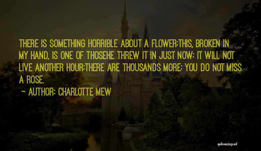 Broken Hand Quotes By Charlotte Mew