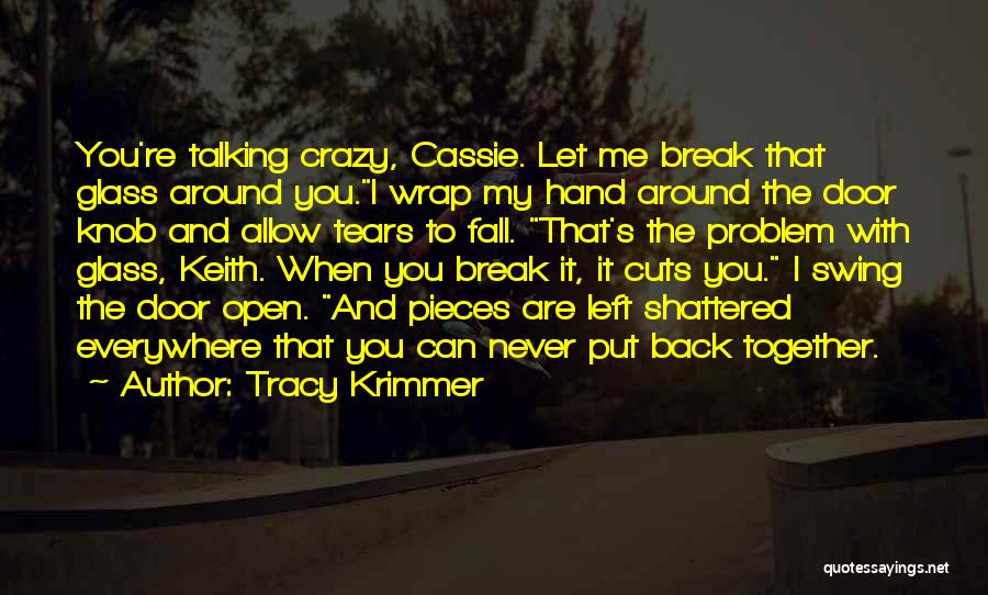 Broken Hand Quotes By Tracy Krimmer