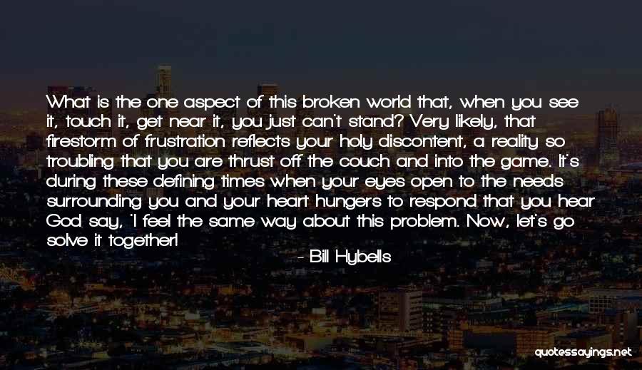 Broken Hear Quotes By Bill Hybells Broken Hear Quotes By Bill Hybells