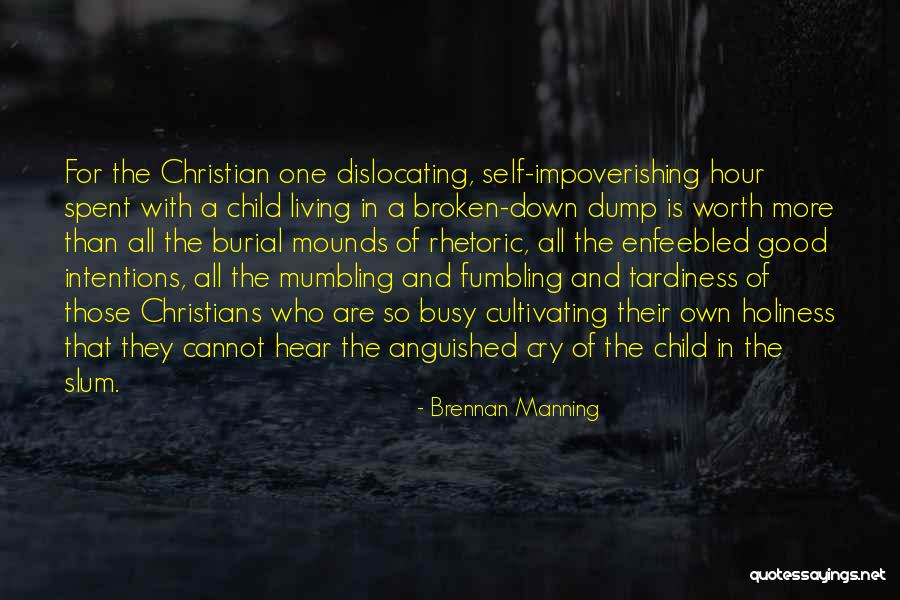 Broken Hear Quotes By Brennan Manning Broken Hear Quotes By Brennan Manning