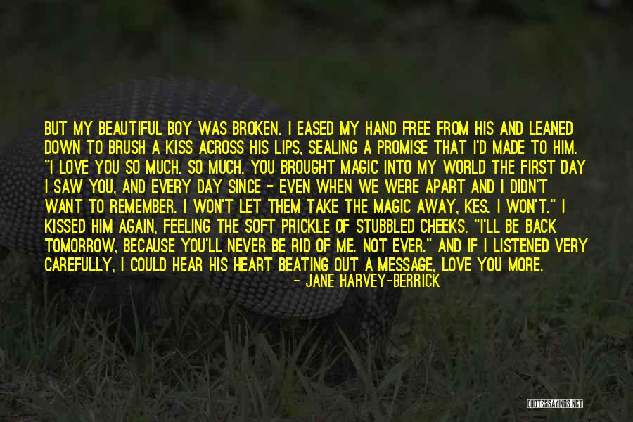 Broken Hear Quotes By Jane Harvey-Berrick Broken Hear Quotes By Jane Harvey-Berrick