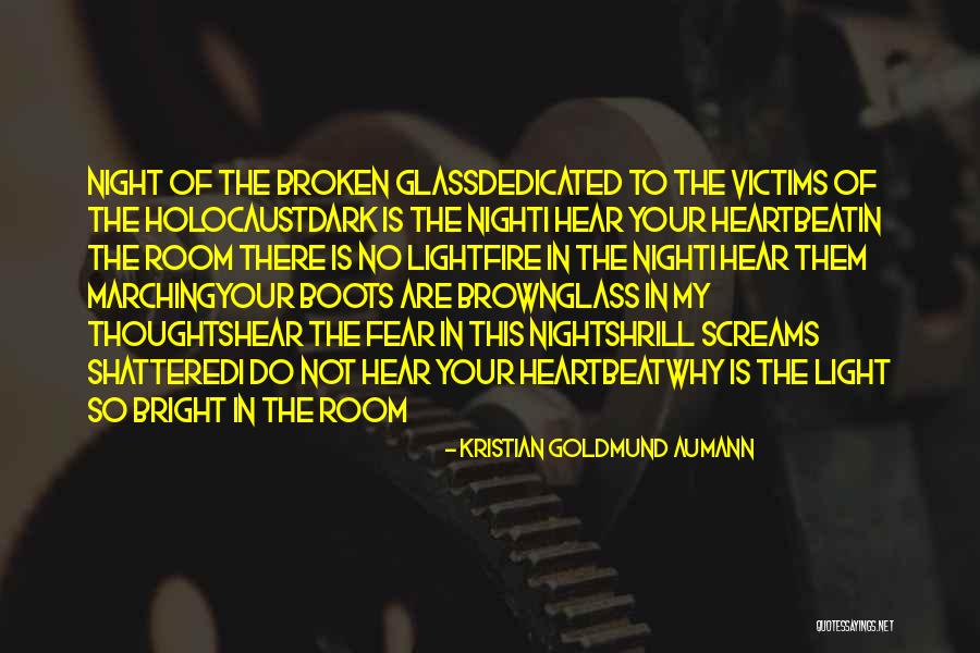 Broken Hear Quotes By Kristian Goldmund Aumann Broken Hear Quotes By Kristian Goldmund Aumann
