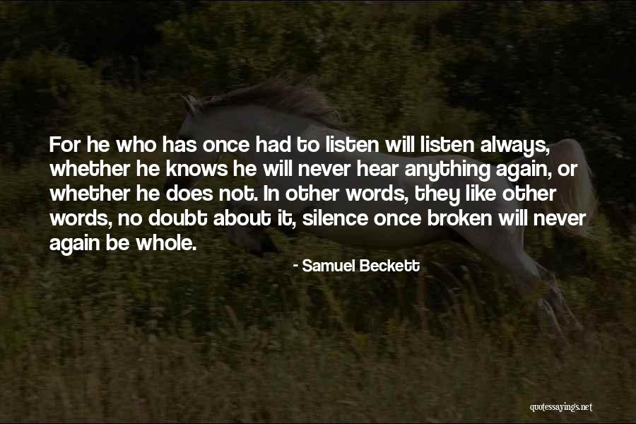 Broken Hear Quotes By Samuel Beckett Broken Hear Quotes By Samuel Beckett