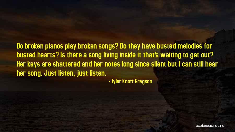 Broken Hear Quotes By Tyler Knott Gregson Broken Hear Quotes By Tyler Knott Gregson