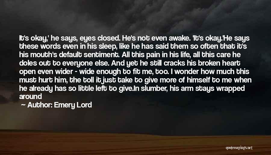 Broken Heart And Hurt Quotes By Emery Lord