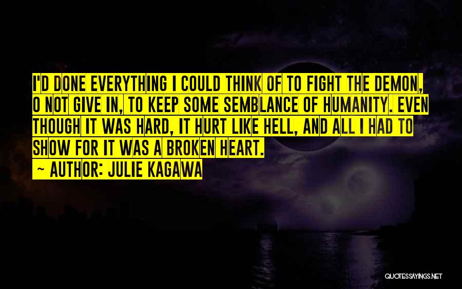 Broken Heart And Hurt Quotes By Julie Kagawa