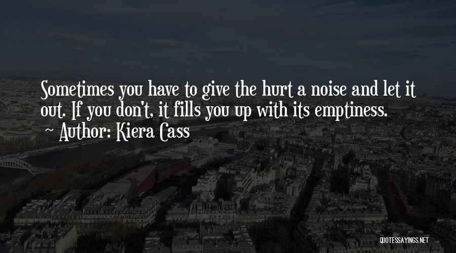 Broken Heart And Hurt Quotes By Kiera Cass