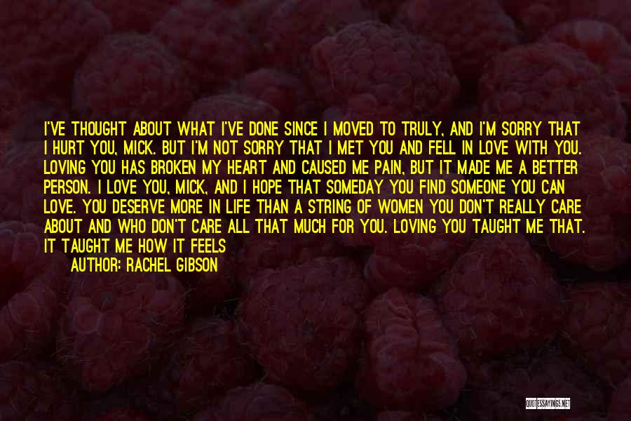 Broken Heart And Hurt Quotes By Rachel Gibson