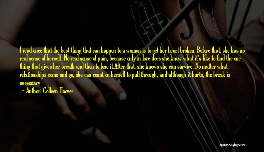 Broken Heart And Pain Quotes By Colleen Hoover