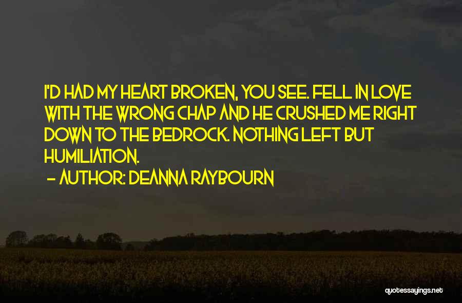 Broken Heart And Quotes By Deanna Raybourn