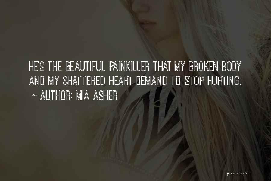 Broken Heart And Quotes By Mia Asher