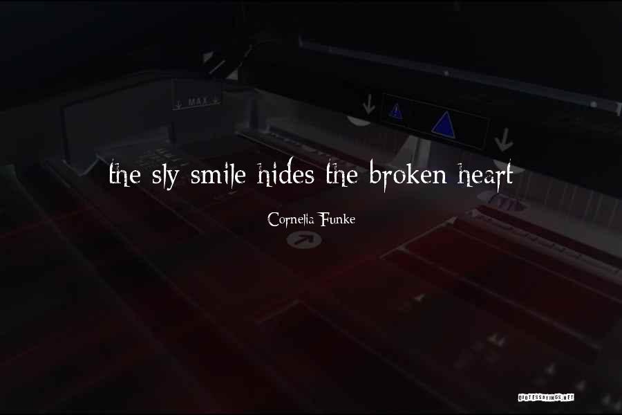 Broken Heart And Smile Quotes By Cornelia Funke