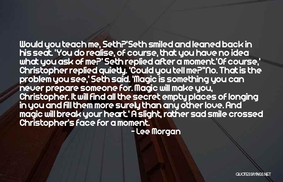 Broken Heart And Smile Quotes By Lee Morgan