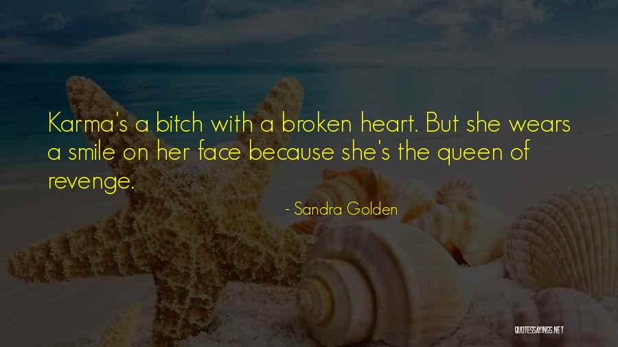 Broken Heart And Smile Quotes By Sandra Golden