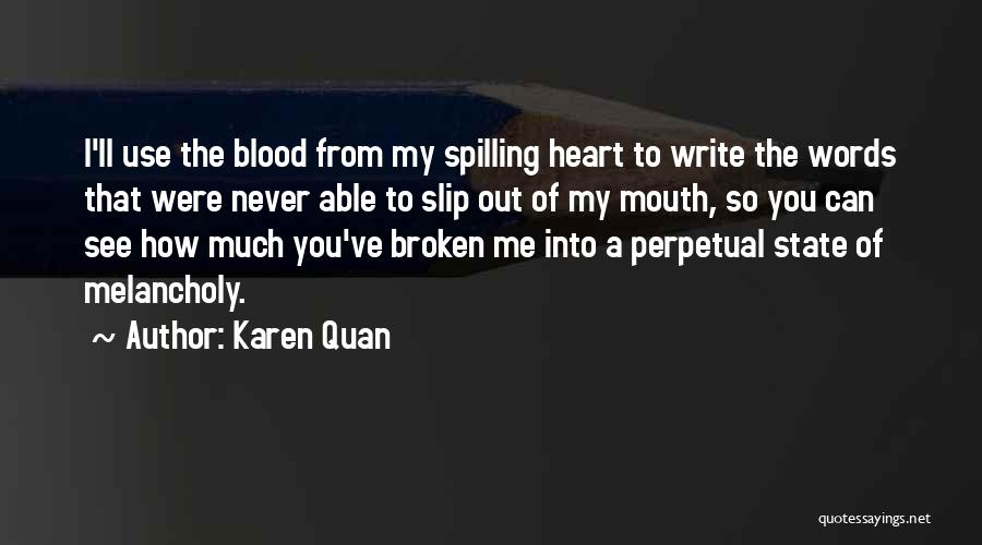 Broken Heart Crying Quotes By Karen Quan