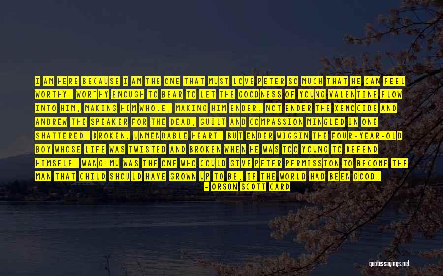 Broken Heart Dead Quotes By Orson Scott Card Broken Heart Dead Quotes By Orson Scott Card