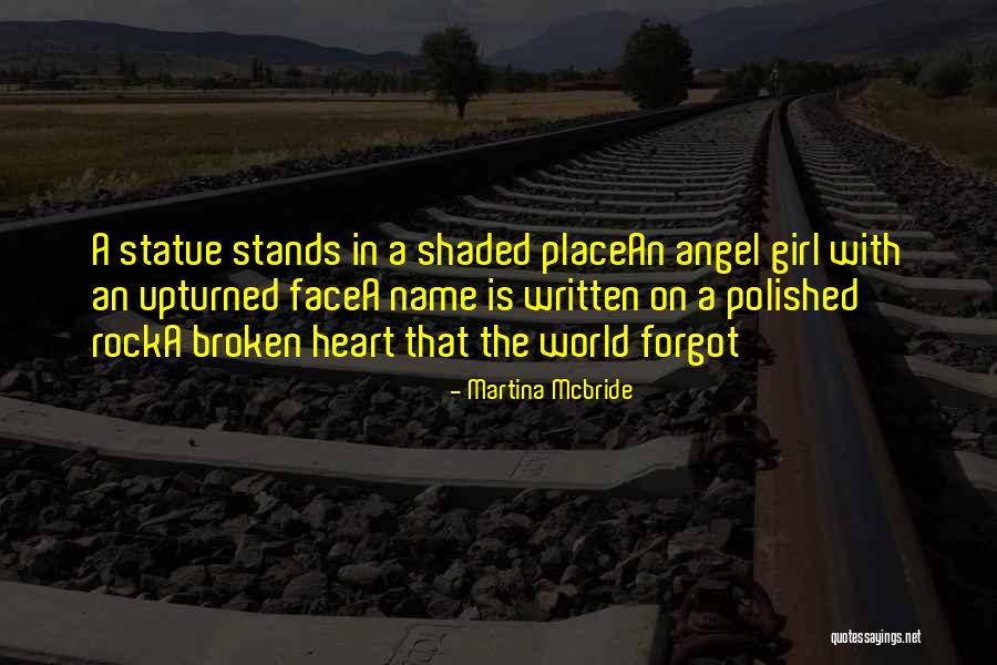 Broken Heart Girl Quotes By Martina Mcbride Broken Heart Girl Quotes By Martina Mcbride