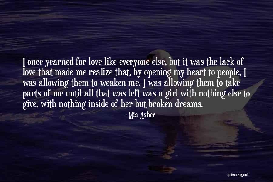 Broken Heart Girl Quotes By Mia Asher Broken Heart Girl Quotes By Mia Asher