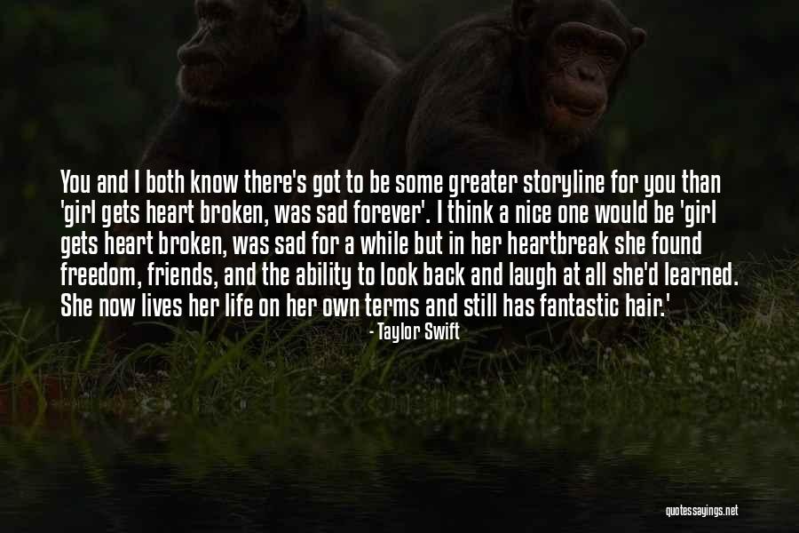 Broken Heart Girl Quotes By Taylor Swift Broken Heart Girl Quotes By Taylor Swift