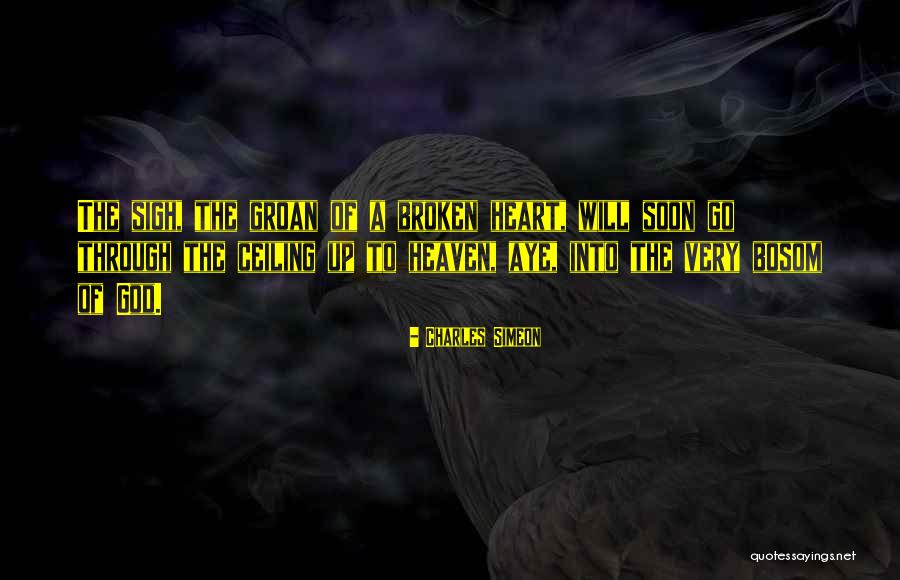Broken Heart God Quotes By Charles Simeon Broken Heart God Quotes By Charles Simeon