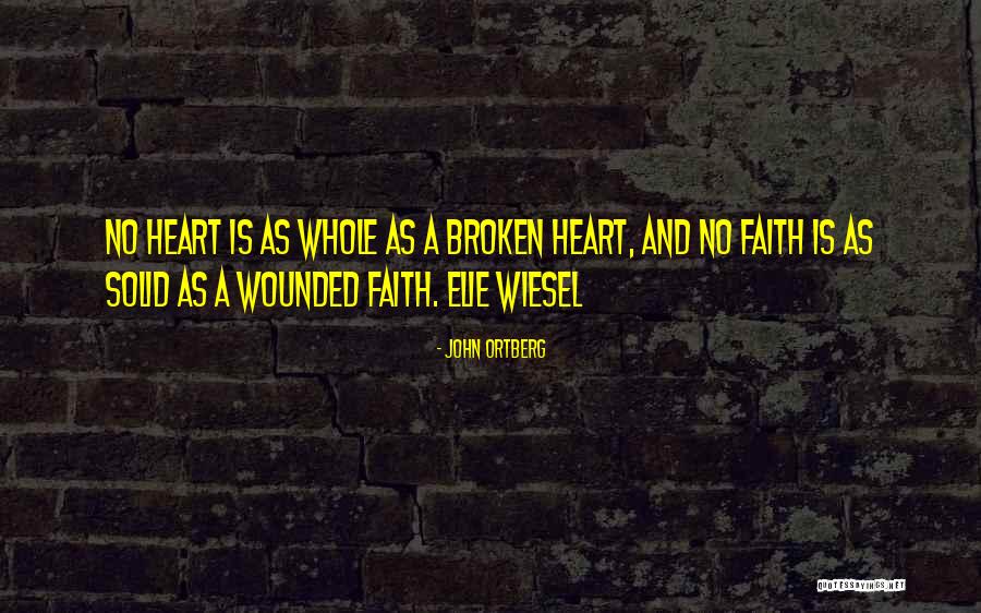 Broken Heart God Quotes By John Ortberg Broken Heart God Quotes By John Ortberg