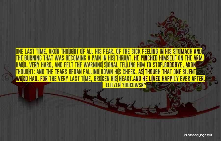 Broken Heart Goodbye Quotes By Eliezer Yudkowsky Broken Heart Goodbye Quotes By Eliezer Yudkowsky