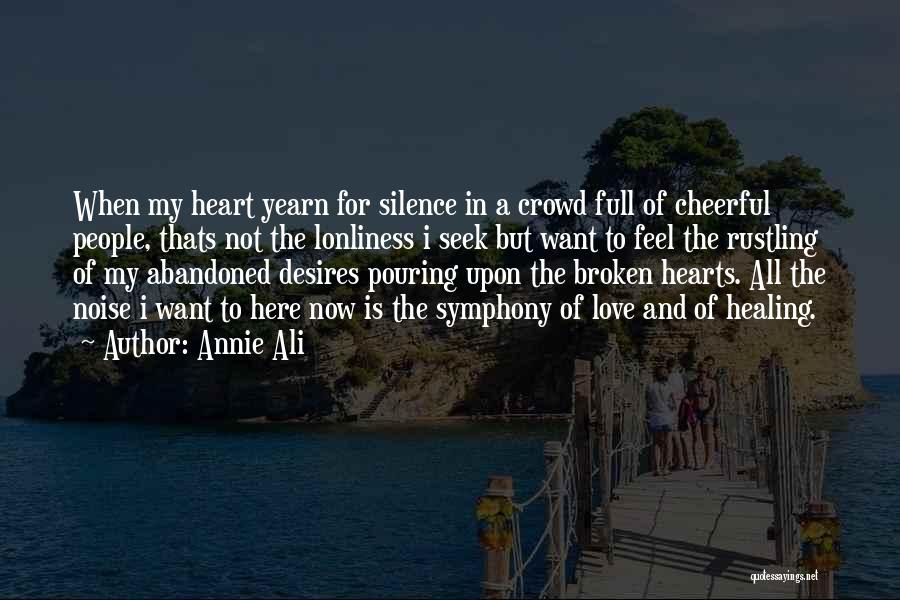 Broken Heart Healing Quotes By Annie Ali