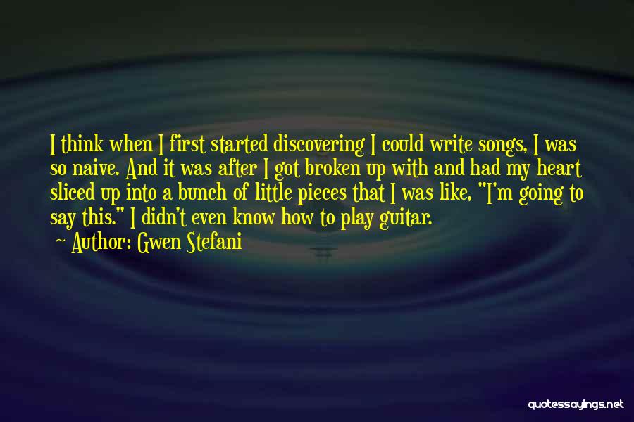 Broken Heart Pieces Quotes By Gwen Stefani