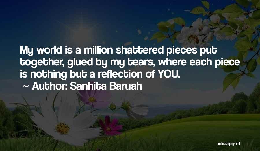 Broken Heart Pieces Quotes By Sanhita Baruah