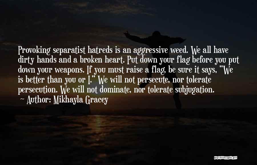 Broken Heart Says Quotes By Mikhayla Gracey