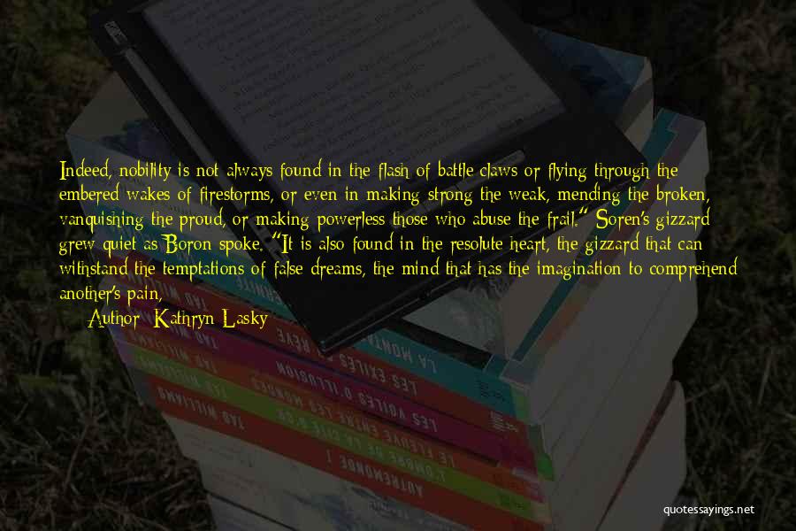 Broken Heart Strong Quotes By Kathryn Lasky