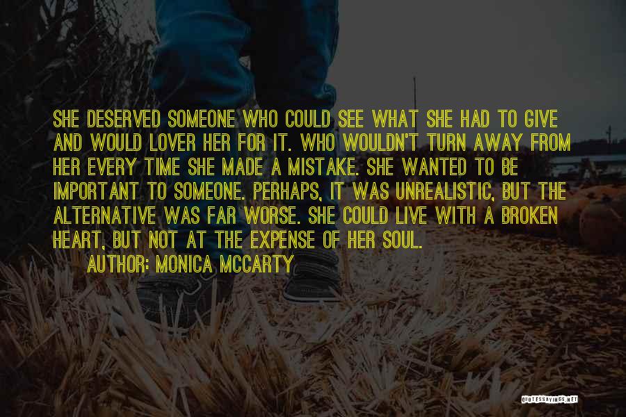 Broken Heart With Love Quotes By Monica McCarty